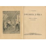 CZARSKA Lidia - Dworek Jurka. Powieść dla młodzieży [1935]