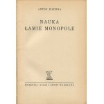 ZISCHKA Anton - Wissenschaft bricht Monopole [Erstausgabe 1936] [Umschlag von Zygmunt Radnicki].