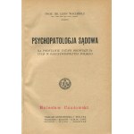 WACHHOLZ Leon - Forensic medicine on the basis of the laws in force in the Polish lands [1925] / Forensic psychopathology on the basis of the laws in force in the Republic of Poland [1923] [co-edited 2 titles].