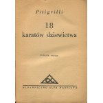 PITIGRILLI - 18 Karat der Jungfräulichkeit [zweite Auflage 1931] [Umschlag von Jan Mucharski].