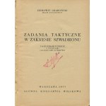 [militaria] GRABOWSKI Ziemowit - Zadania taktyczne w zakresie szwadronu [1933]