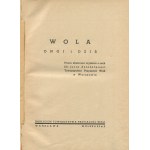Wola ongi i dziś. Ein Sammelwerk, herausgegeben anlässlich des 20. Jahrestages der Tätigkeit der Gesellschaft der Freunde der Wola in Warschau [1938].