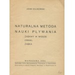 KALINOWSKI Adam - Natürliche Methode des Schwimmenlernens. Zabawy w wodzie, crawl, żabka [1934] [Umschlag von Jan Mokrzyszewski].