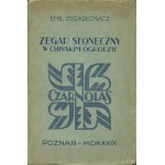 ZEGADŁOWICZ Emil - Zegar słoneczny w chińskim ogrodzie [Erstausgabe 1929] [Umschlag von Wojciech Jastrzębowski].