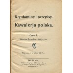 [Militaria] Regeln und Vorschriften. Polnische Kavallerie. Teil I. Formeller und taktischer Drill [1917].