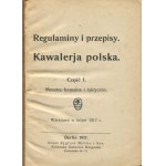 [militaria] Regulaminy i przepisy. Kawaleria polska. Część I. Musztra formalna i taktyczna [1917]