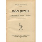 NIEMOJEWSKI Andrew - God Jesus in the light of others' and my own research [first edition 1909].