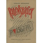 WOŹNIAKÓWNA Michalina - Das Konzentrationslager Ravensbrück für Frauen. Meine Lagererinnerungen [1946].