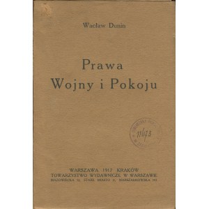 DUNIN Wacław - Prawa wojny i pokoju [1917]