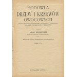 BRZEZIŃSKI Józef - Hodowla drzew i krzewów owocowych [1938].