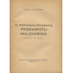 DASZYŃSKI Ignacy - W pierwszej rocznicę przewrotu majowego. Studium polityczne [1927].
