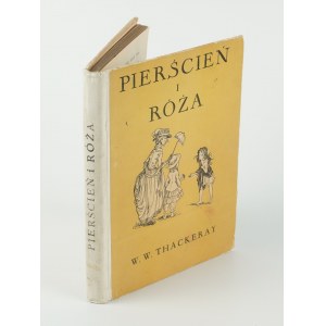 THACKERAY W. - Der Ring und die Rose [1936].