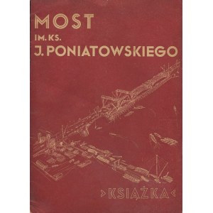 BRONIEWSKI Władysław - Most im. ks. J. Poniatowskiego [1946].