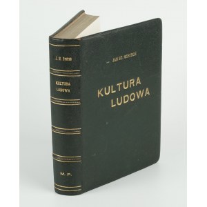 BYSTROŃ Jan Stanisław - Kultura ludowa [wydanie pierwsze 1936]