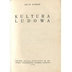 BYSTROŃ Jan Stanisław - Kultura ludowa [Erstausgabe 1936].