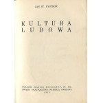 BYSTROŃ Jan Stanisław - Kultura ludowa [wydanie pierwsze 1936]