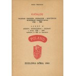 OBERLEITNER Stefan - Katalog polskich orderów, odznaczeń i niektórych wyróżnień zaszczytnych 1705-1982 [Satz mit 5 Teilen] [Zielona Góra 1983].