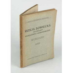 KRZYWICKI Ludwik [red.] - Rosja Sowiecka pod względem społecznym i gospodarczym. Część I-II. Polityka przemysłowa, finansowa i agrarna (...). Polityka w zakresie wymiany i aprowizacji. Polityka robotnicza [1922]