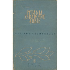 SZYMBORSKA Wisława - Pytania zadawane sobie [wydanie pierwsze 1954] [okł. Adam Młodzianowski]