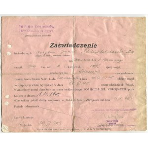 16 Pułk Dragonów (Polskie Siły Zbrojne). Zaświadczenie o zwolnieniu ze służby i przekazaniu do dyspozycji władz brytyjskich celem odesłania do Polski [1945] [z podpisem mjr. Ksawerego Wejtki]