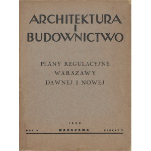 Architektura i Budownictwo. Zeszyt 11 z 1928 roku. Plany regulacyjne Warszawy dawnej i nowej