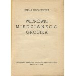 BRONIEWSKA Janina - Wędrówki miedzianego grosika [Lwów 1941] [AUTOGRAF I DEDYKACJA]