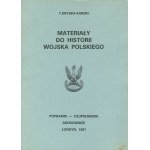 KRYSKA-KARSKI Tadeusz - Materiały do historii Wojska Polskiego [komplet wydawniczy] [Londyn 1982-1987]