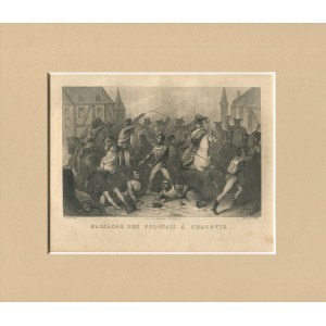 [staloryt] Massacre des Polonais à Cracovie (Rewolucja krakowska 1846)