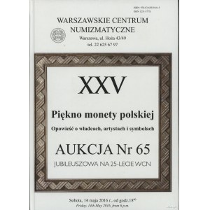 Katalog aukcyjny 65. aukcji WCN: Witold Garbaczewski - Piękno monety polskiej. Opowieść o władcach, artystach i symbolac...