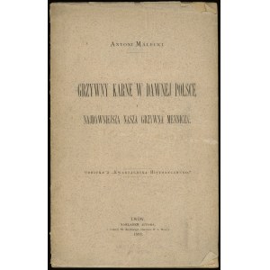 Małecki Antoni - Grzywny karne w dawnej Polsce i najdawniejsza nasza grzywna mennicza, Druck aus Kwartalnik Historyczne...