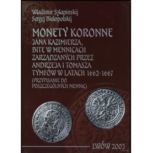 Shlapinskiy Vladimir, Belopolskiy Sergej - Crown coins of Jan Kazimierz minted in mints managed by Andrew ...