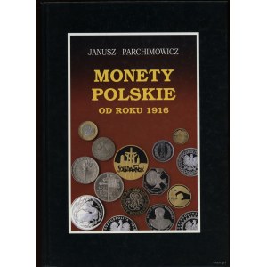 Parchimowicz Janusz - Polish coins since 1916, Szczecin 1996, ISBN 839026708X