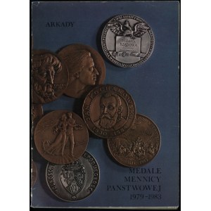 Die Staatliche Münze - Medaillen der Staatlichen Münze 1979-1983, Warschau 1985, ISBN 8321333419