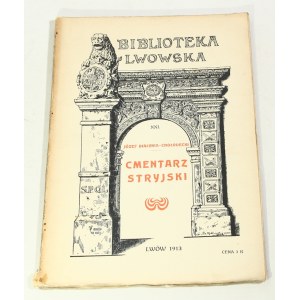 Józef Białynia Chołodecki Cmentarz Stryjski - Biblioteka lwowska [1913]