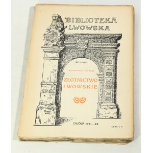 Władysław Łoziński Złotnictwo lwowskie - Biblioteka lwowska [1911 - 12]