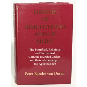 Peter Bander van Duren Orders of knigthood and of merit
