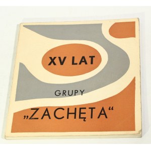 XV years of the Zachęta Group