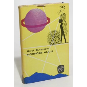 Kirył Bułyczow Podróże Alicji [I wydanie]