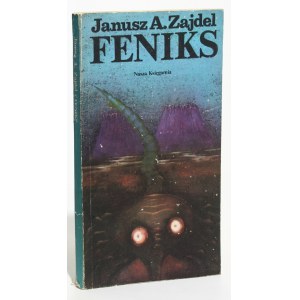 Janusz A. Zajdel Feniks [I wydanie]