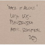 Luiza Los-Pławszewska (ur. 1963, Szczecin), Face it Alone, 2023