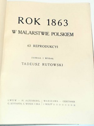 RUTOWSKI- THE YEAR 1863 IN POLISH PAINTING