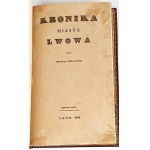 ZUBRZYCKI - KRONIKA MIASTA LWOWA Lwów 1844.