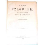 PLATZ-MAN. JEHO PŮVOD, RASY A DNY vyd. 1892