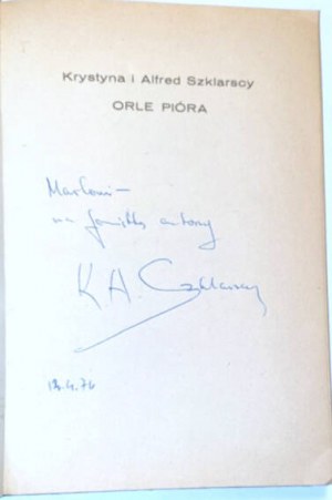 SZKLARSCY- ORLE PIÓRA autograph by the Authors