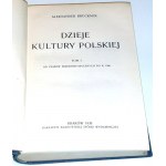 BRUCKNER- DZIEJE KULTURY POLSKIEJ I.-III. díl [kompletní] vyd. 1930.