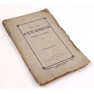 MOSZYŃSKI - RZUT OKA NA POLITYKĘ AUSTRYACKO-POLSKĄ Kraków 1880