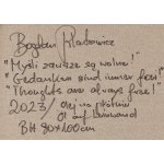 Bogdan Pilatowicz (geb. 1957, Warschau), Die Gedanken sind immer frei!, 2023