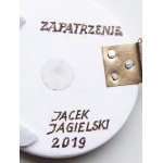 Jacek Jagielski, Zapatrzenia, 2019.