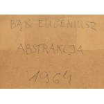 Eugeniusz Bąk (1912 - 1969 ), Abstrakcja, 1963/64