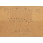Eugeniusz Bak (1912 - 1969 ), Abstraction, 1963/64